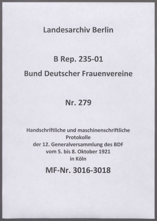 Handschriftliche und maschinenschriftliche Protokolle der 12. Generalversammlung des BDF vom 5. bis 8. Oktober 1921 in Köln
