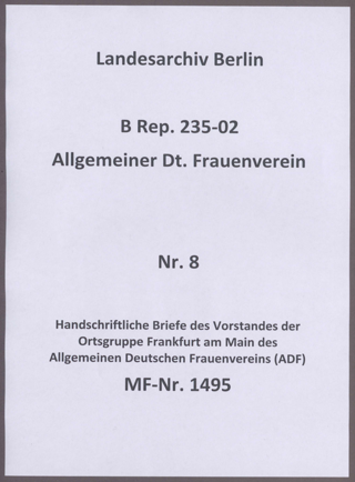 Handschriftliche Briefe des Vorstandes der Ortsgruppe Frankfurt am Main des Allgemeinen Deutschen Frauenvereins (ADF)