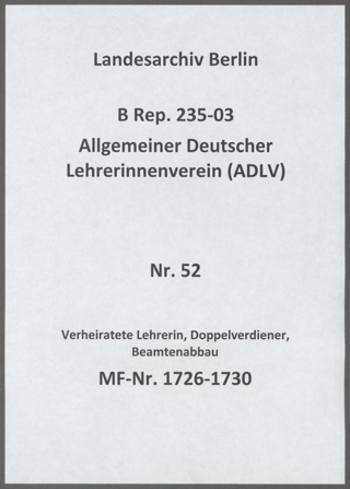 Zeitschrift "Die verheiratete Lehrerin. Nachrichtenblatt des Reichsverbandes "DIe verheiratete Lehrerin", Arbeitsgemeinschaft des ADLV
