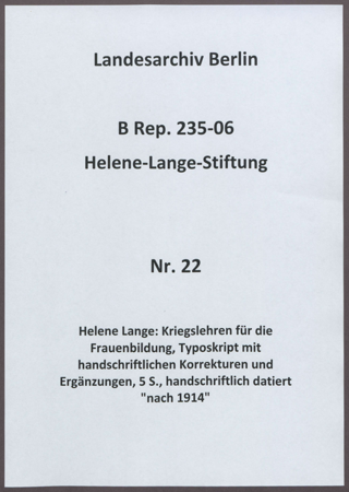 Helene Lange: Kriegslehren für die Frauenbildung, Typoskript mit handschriftlichen Korrekturen und Ergänzungen, 5 S., handschriftlich datiert "nach 1914"